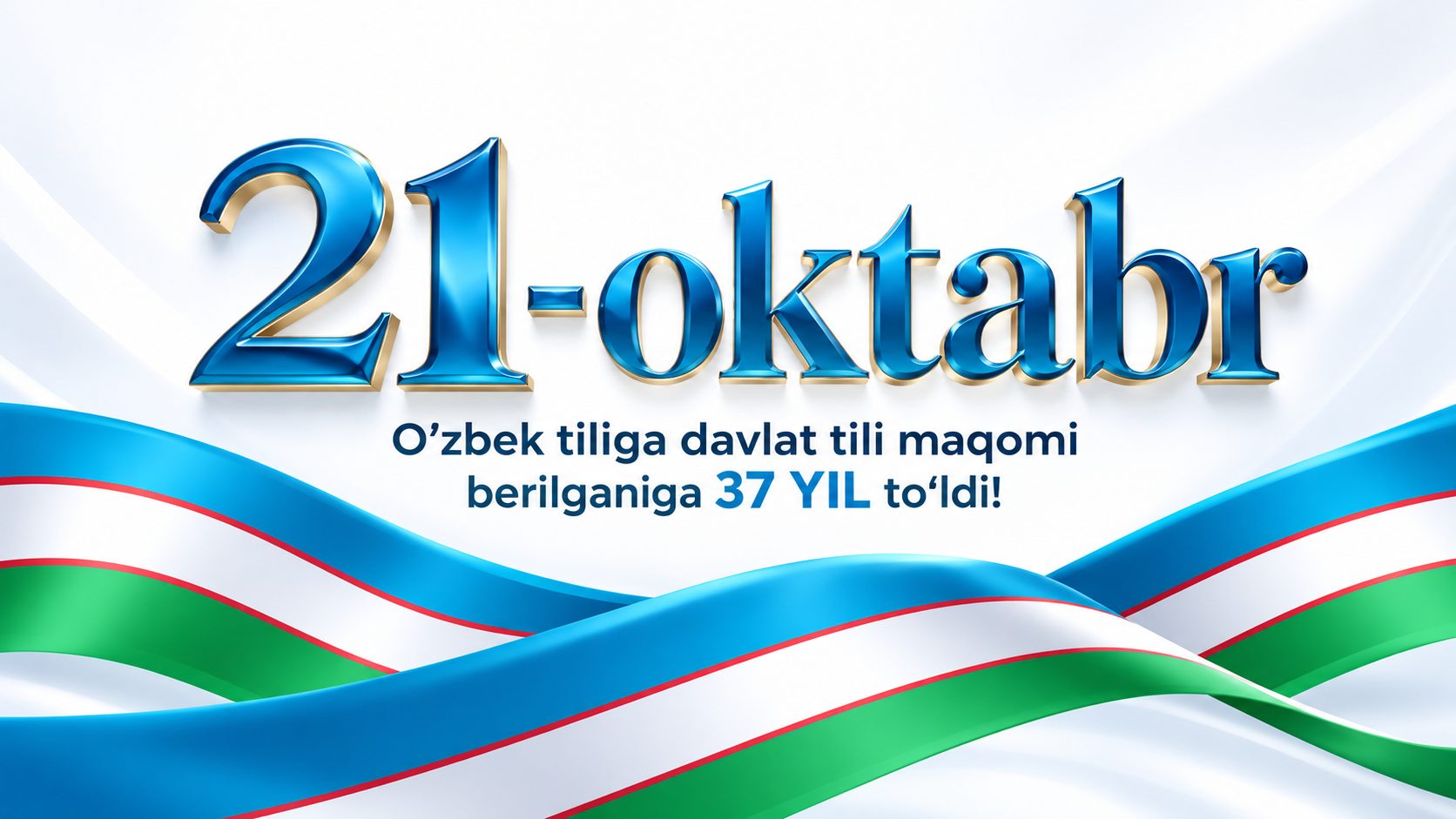 21-OKTABR – OʻZBEK TILI BAYRAMI KUNI